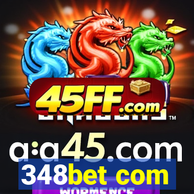 348bet com